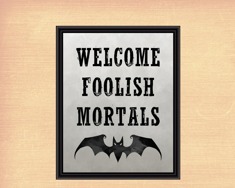 Welcome Foolish Mortals Printable Halloween Decor - Etsy