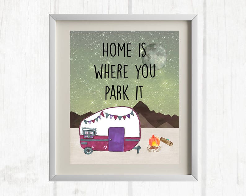 Home Is Where You Park It Printable Camper Decor RV Living Etsy
