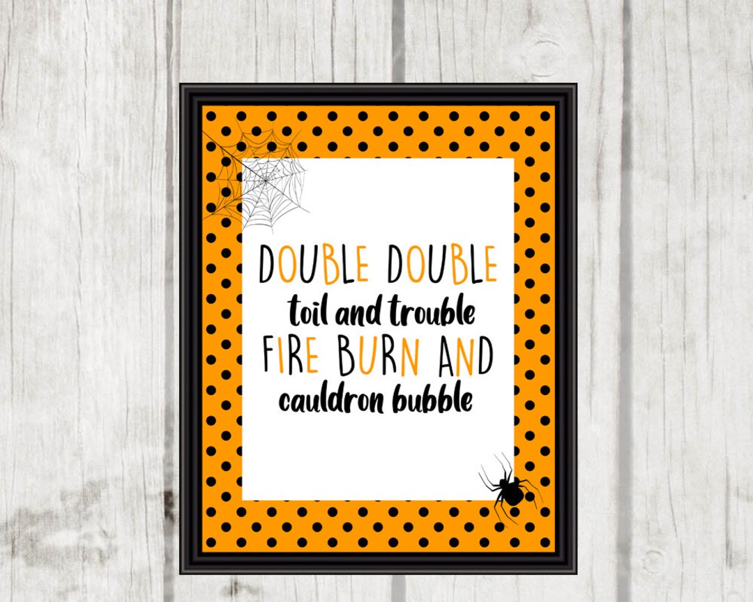Double Double Toil and Trouble Printable Halloween Printable Halloween ...