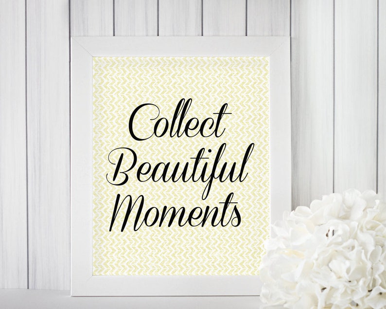 Collect Beautiful Moments 8x10 Wall Art image 1