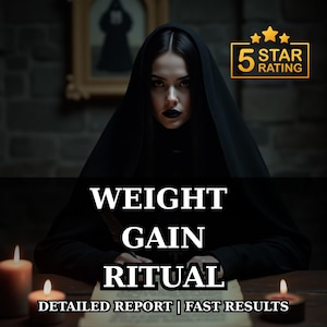 Könnte beinhalten: Das Bild zeigt eine Frau in schwarzer Kleidung, mit dunklem Make-up und einem schwarzen Schleier. Der Text "WEIGHT GAIN RITUAL" ist prominent dargestellt, zusammen mit "DETAILED REPORT | FAST RESULTS". Eine goldene Sterne-Bewertungsgrafik ist ebenfalls vorhanden.