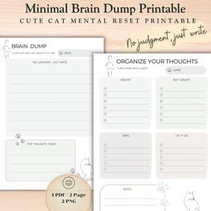 May include: A printable brain dump and thought organizer with a cute cat theme. The design includes lined pages for writing, sections for urgent and non-urgent tasks, and areas for ideas and notes. The text reads "No judgment, just write."