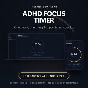 以下が含まれることがあります： ノートパソコンとスマートフォンの画面に表示されたインタラクティブなADHD Focus Timerアプリ。ダークなインターフェースには、円形のタイマー、時間選択ボタン、および「ADHD FOCUS TIMER, One block, one thing. No points, no streaks.」というテキストが表示されています。