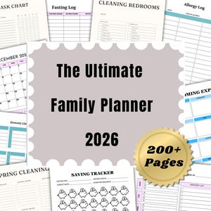 May include: A collection of printable planner pages, including a task chart, fasting log, cleaning checklists, and a 2026 calendar. The central design features the text "The Ultimate Family Planner 2026" with a gold seal that reads "200+ Pages".