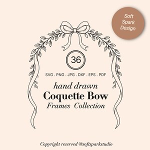 Peut inclure: Un dessin au trait noir et blanc d'un cadre décoratif avec un nœud en haut et des rubans fluides. Le cadre est orné de feuilles et le chiffre 36 est dans un cercle. Le texte comprend "hand drawn Coquette Bow Frames Collection."