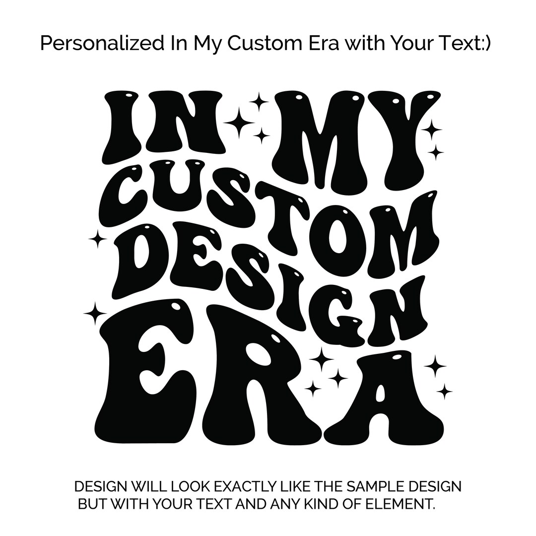 Personalized in My Era SVG, Retro Groovy Customizable Text Design ...