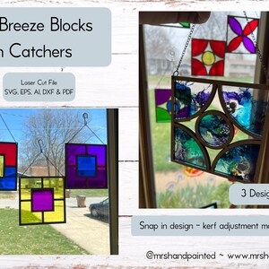 May include: Three colorful stained glass suncatchers hanging in a window. The suncatchers are made of geometric shapes and are in shades of red, yellow, blue, green, and purple. The text "Retro Breeze Blocks Sun Catchers" is at the top of the image. The text "Laser Cut File SVG, EPS, AI DXF & PDF" is below the title. The text "3 Designs included" is at the bottom of the image. The text "Snap in design - kerf adjustment may be needed" is below the text "3 Designs included". The text "@mrshandpainted ~ www.mrshandpainted.com" is at the bottom of the image.