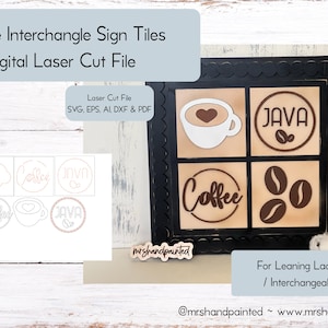 May include: Digital laser cut file for interchangeable coffee sign tiles. The file includes SVG, EPS, AI, DXF, and PDF formats. The tiles feature coffee cup, coffee bean, and text designs like "Coffee" and "Java".