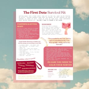 May include: A pink and white printed sheet titled "The First Date Survival Kit." The text includes advice on getting ready, pampering, and calming nerves. It also features a checklist of items to pack.