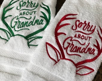 Machine Embroidered "Sorry About Grandma" Design on White Hand Towel or Black, Gray White or Cream Waffle Weave/Hostess Gift/Holiday Decor