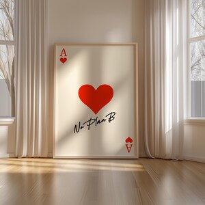 Väggkonsttryck No Plan B – Minimalistisk pokerhjärta-poster, konstverk med citat om engagemang