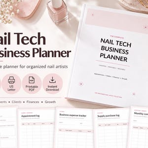 May include: A white and soft pink Nail Tech Business Planner with 64 pages in US Letter size. The cover features the text Nail Tech Business Planner and includes sections for appointments, clients, finances, and growth. The set includes printable PDF pages for monthly goals, appointment logs, expense trackers, supply purchase logs, and content planning.