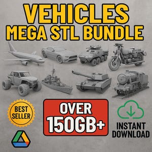 Może przedstawiać: Szary pakiet grafiki cyfrowej z różnymi pojazdami, w tym samolotem, samochodem, czołgiem, motocyklem i pociągiem. Obraz zawiera tekst "VEHICLES MEGA STL BUNDLE" i "OVER 150GB+". Widoczna jest również odznaka "BEST SELLER".