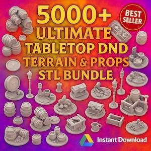 May include: A selection of 3D-printed tabletop gaming terrain and props, such as barrels, chests, and lamps. The image displays the text "5000+ ULTIMATE TABLETOP DND TERRAIN & PROPS STL BUNDLE" and a "Best Seller" badge.