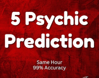 Detailed 5 Psychic Predictions, Same Hour Tarot Reading, Emergency Reading