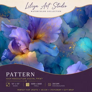 May include: A digital print pattern featuring watercolor flowers in shades of blue, purple, and teal with gold flecks. The image includes the text Liliya Art Studio Watercolor Collection, Pattern, High Resolution Digital Print, 12 inches by 12 inches, 3600 by 3600 pixels, and 300 DPI.