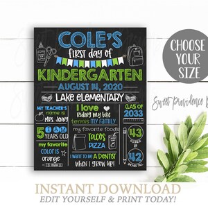 May include: A blue and green chalkboard style sign with the text "COLE'S first day of KINDERGARTEN - AUGUST 14, 2020 - LAKE ELEMENTARY" and details about the child's teacher, age, favorite things, and height and weight. The sign is for a first day of school celebration.
