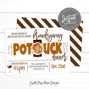May include: A Friendsgiving Potluck Dinner invitation with a roasted turkey illustration. The invitation includes the text "You're invited to join us for our 1st annual Friendsgiving Potluck Dinner" and "Nov 22nd". The design features a brown and white striped pattern.