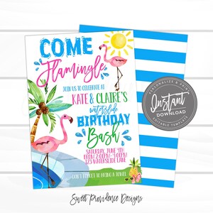 May include: A pink flamingo with a blue background and a pool. The text reads "Come Flamingle" and "Join us to celebrate at Kate & Claire's waterslide Birthday Bash". The text also includes the date, time, and address of the party.