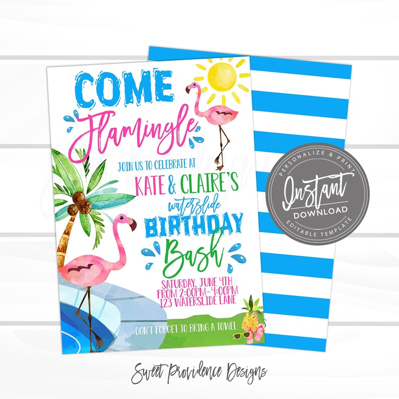 May include: A pink flamingo with a blue background and a pool. The text reads "Come Flamingle" and "Join us to celebrate at Kate & Claire's waterslide Birthday Bash". The text also includes the date, time, and address of the party.