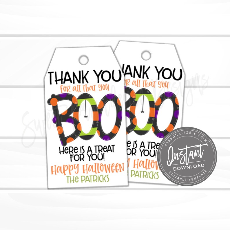 May include: Two white Halloween gift tags with the text "THANK YOU" and "BOO" in orange, purple, and green. The tags also read "Here is a treat for you! Happy Halloween". A round "Instant Download" graphic is on the right.
