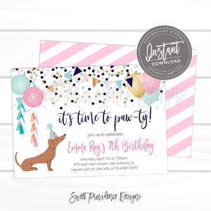 May include: A printable party invitation featuring a cute cartoon dachshund wearing a party hat. The invitation is decorated with confetti, balloons, and flags. The text on the invitation reads "It's time to paw-ty!" and "Emma Ray's 7th Birthday".