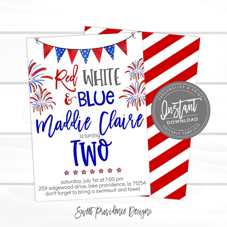 May include: Red, white and blue birthday party invitation with fireworks and bunting. The invitation says "Red White & Blue Maddie Claire is turning Two" and includes the date, time and location of the party.