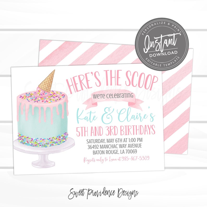 May include: A pink and blue birthday invitation with an illustration of an ice cream cake. The text reads "Here's the scoop, we're celebrating Kate & Claire's 5th and 3rd Birthdays".