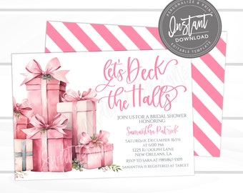 May include: A pink bridal shower invitation with watercolor illustrations of wrapped gifts and bows. The text reads "Let's Deck the Halls" and includes event details. The design also features a pink and white striped pattern.