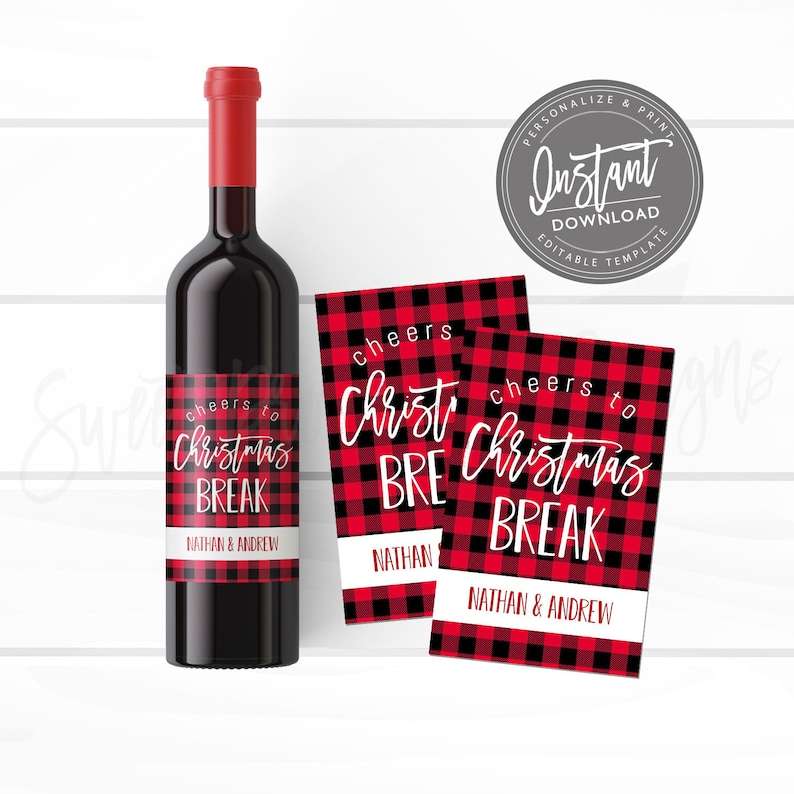 May include: A red wine bottle with a label that reads "Cheers to Christmas Break" and two matching gift tags. The labels and tags have a red and black buffalo plaid pattern. The names "Nathan & Andrew" are printed on the labels.