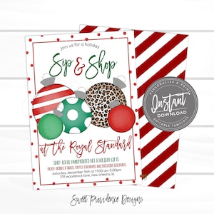 May include: Holiday-themed invitation with the text "Sip & Shop" and ornament illustrations. The invitation includes event details, such as the date, time, and location, and the words "Instant Download" are also visible.