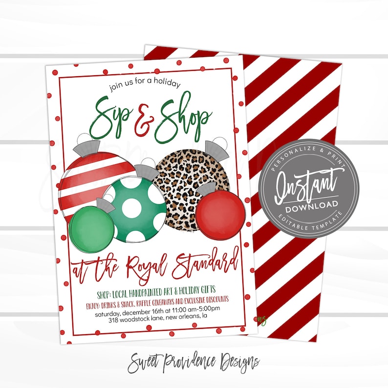 May include: Holiday-themed invitation with the text "Sip & Shop" and ornament illustrations. The invitation includes event details, such as the date, time, and location, and the words "Instant Download" are also visible.