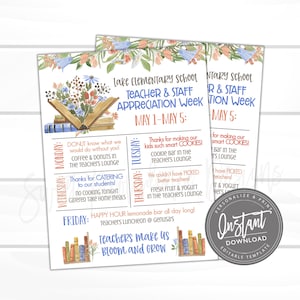 May include: Two printable teacher appreciation week flyers. The flyers have a floral design with books and the text "Teacher & Staff Appreciation Week May 1-May 5". The flyers list daily events like donuts, cookies, and a happy hour.