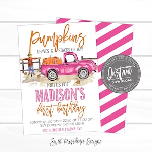 May include: A pink invitation card with a watercolor illustration of a pink truck carrying pumpkins. The text reads "Pumpkins, Leaves & Stacks of Hay" and "Madison's first birthday". The background is white with a pink striped pattern.