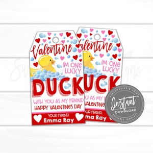 May include: Two printable Valentine's Day gift tags featuring a yellow rubber ducky in a bathtub with bubbles. The text reads "I'm one lucky duck" and "With you as my friend I'm one lucky Valentine".