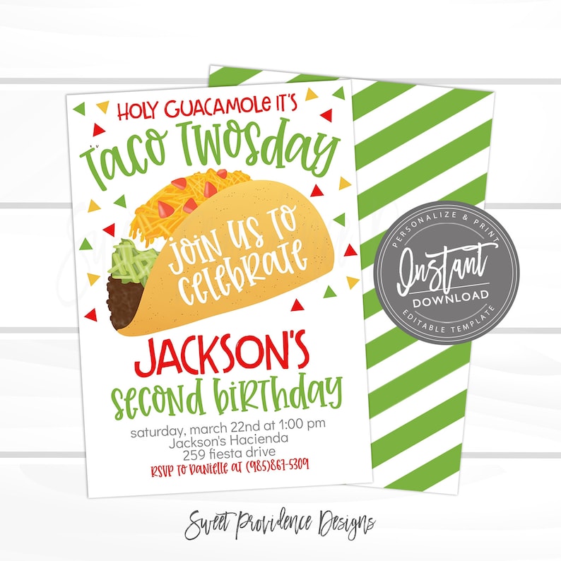 May include: A printable invitation for a second birthday party with a taco theme. The invitation features a cartoon taco with various toppings, including guacamole, cheese, and lettuce. The text on the invitation reads "Holy Guacamole It's Taco Twosday! Join us to celebrate Jackson's second birthday. Saturday, March 22nd at 1:00 PM. Jackson's Hacienda, 259 Fiesta Drive. RSVP to Danielle at (985)867-5309. Sweet Providence Designs."