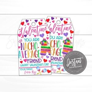 May include: Two printable Valentine's Day gift tags featuring a colourful pinata and the text "You are Nacho Average Friend" and "You are Choco Rage Friend". The tags are decorated with hearts and maracas.