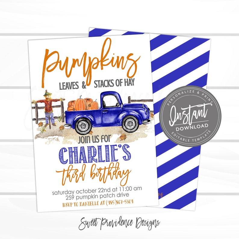 May include: A birthday invitation with a watercolor illustration of a blue truck carrying pumpkins. The text reads "Pumpkins, Leaves & Stacks of Hay" and "Join us for Charlie's Third Birthday". The invitation has a blue and white striped backing.