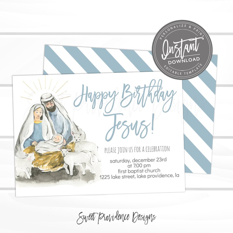 May include: A watercolor-style invitation with the text "Happy Birthday Jesus!" features a nativity scene with Mary, Joseph, and baby Jesus. The invitation includes event details and is accented with a blue and white striped pattern.