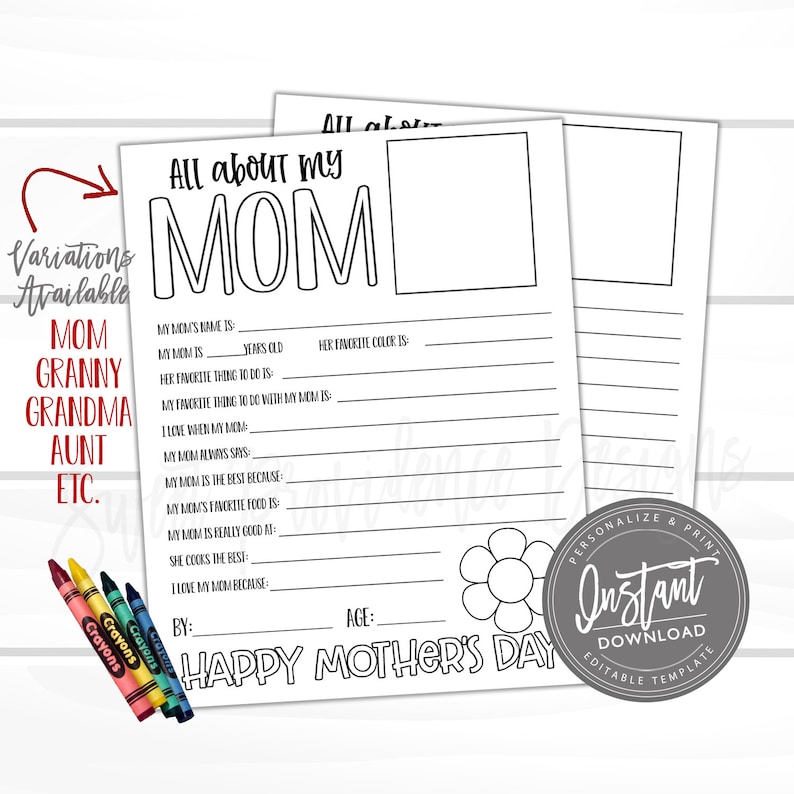 May include: A printable Mother's Day activity sheet with the text "All about my MOM" and a flower illustration. The sheet includes prompts for children to fill in about their mum, such as her name, age, favourite colour, and favourite things to do.