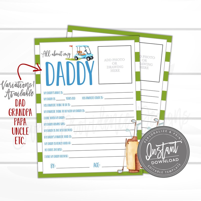 May include: Printable "All About My Daddy" questionnaire with a green and white striped background. The questionnaire includes prompts like "My Daddy's name is", "My Daddy is ___ years old", and "His favorite color is". The image also features a cartoon illustration of a golf cart and a golf bag with clubs.