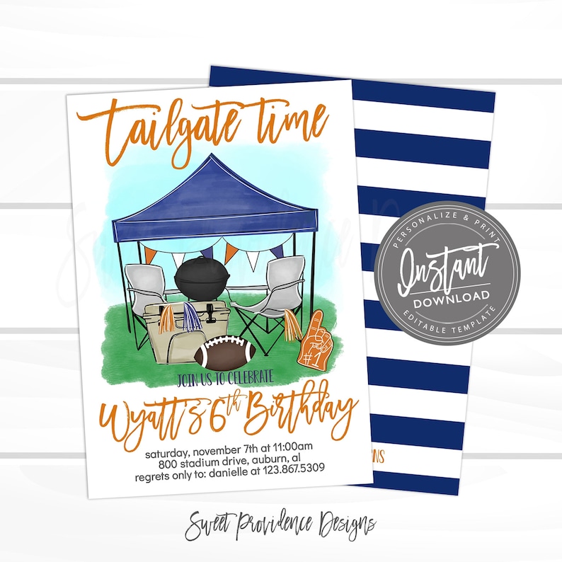 May include: An invitation design with the words "Tailgate Time" in orange script. The illustration features a blue tent, grill, chairs, and a football. The invitation is for Wyatt's 6th birthday, with event details and a "Sweet Providence Designs" logo.