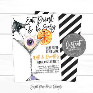 May include: Halloween party invitation featuring a martini glass with an eyeball and orange slice. The text reads "Eat, Drink & be Scary" and invites guests to Will & Danielle's Annual Costume Party.