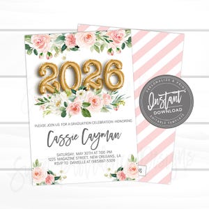 EDITABLE Graduation Party Invitation, Grad Party invite, Pink Blush Floral, Gold foil balloon, 2026, Graduation Announcement, Instant Access image 1