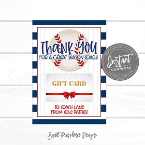 May include: A baseball-themed gift card holder with a baseball graphic and the text "Thank You For A Great Season Coach!". It includes a gift card slot with a red bow and the text "Gift Card". The design is framed with navy blue stripes.