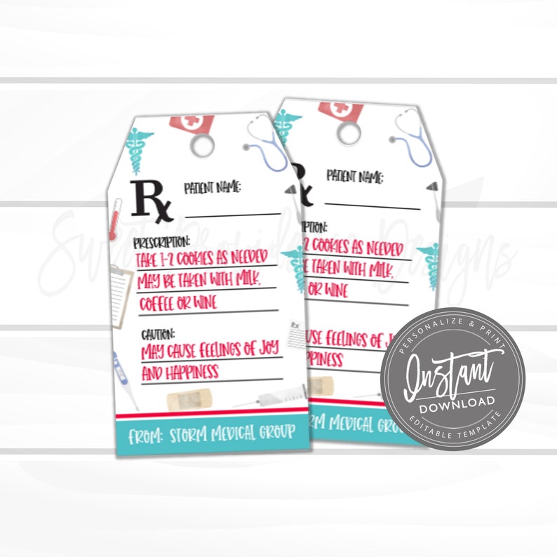 May include: Two printable medical-themed gift tags with a red cross, stethoscope, and medical caduceus. The text on the tags reads "Prescription: Take 1-2 cookies as needed. May be taken with milk, coffee or wine. Caution: May cause feelings of joy and happiness. From: Storm Medical Group."