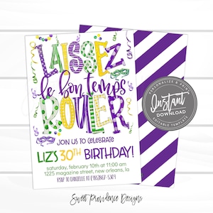 May include: A purple and green Mardi Gras themed birthday invitation with the text "Laissez le bon temps rouler" and "Liz's 30th Birthday!"  The invitation includes the date, time, and location of the party.  RSVP information is also included.
