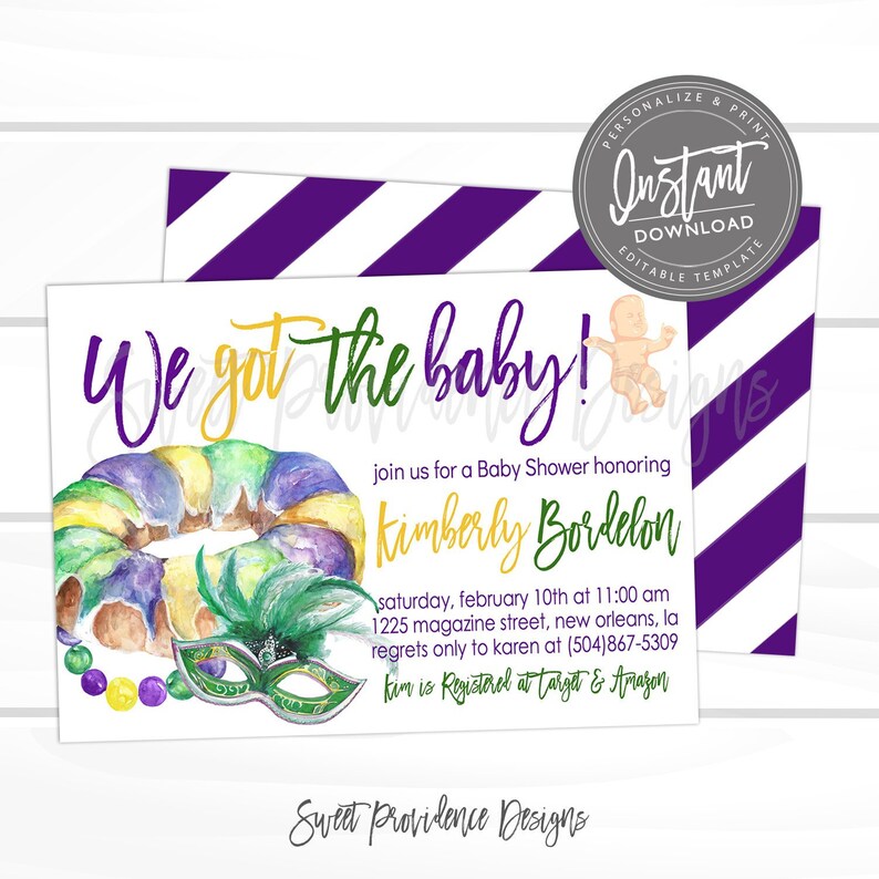 May include: A baby shower invitation with a watercolor illustration of a king cake, a green, gold, and purple mask, and purple beads. The text reads "We got the baby!" and includes the name "Kimberly Bordelon" and details for the event.