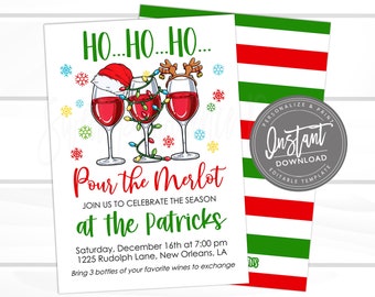 May include: A festive Christmas invitation featuring three wine glasses, each adorned with festive decorations. The text reads "Pour the Merlot" and "at the Patricks". The background has red and green stripes, perfect for a holiday gathering.