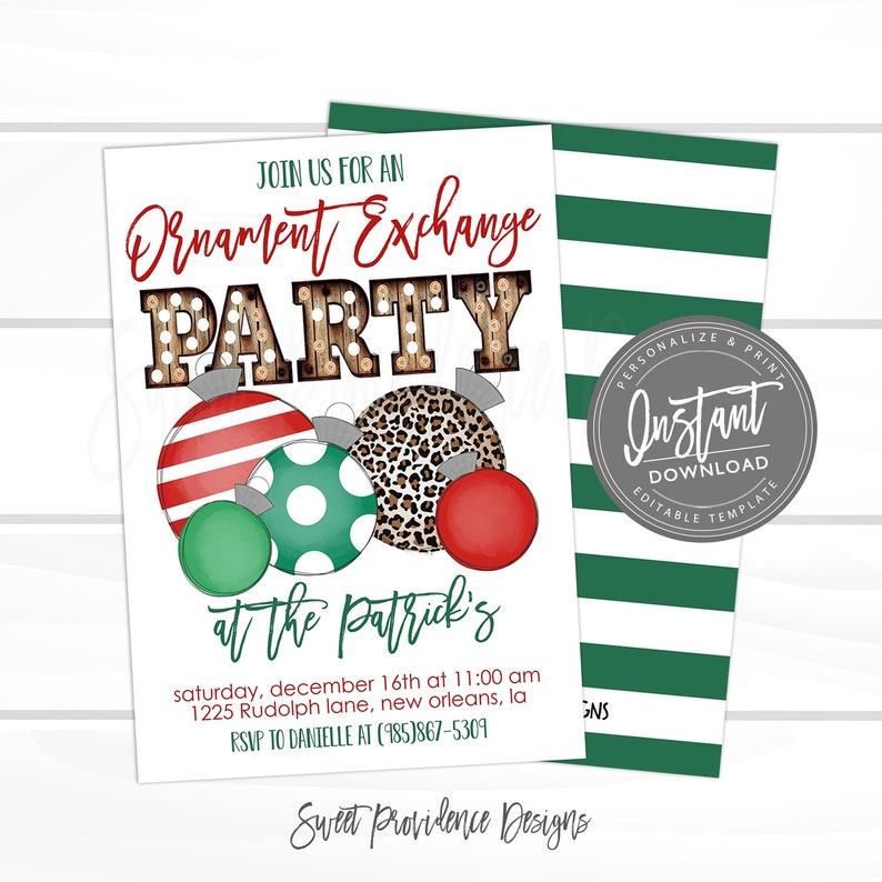 May include: A white invitation with the text "Ornament Exchange Party" and colorful ornament illustrations. The invitation includes event details: date, time, location, and RSVP information. A green and white striped pattern is visible on the back.